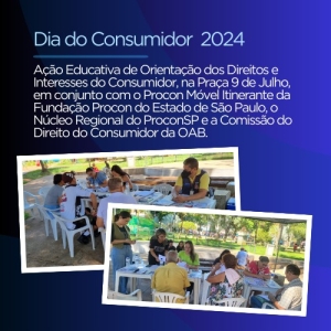 Confira as atividades realizadas no Dia do consumidor no ano de 2024 