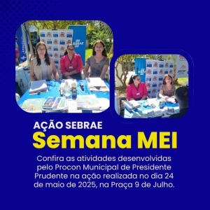 Atividades desenvolvidas na SEMANA DO MEI, com o SEBRAE no dia 24/05/2025